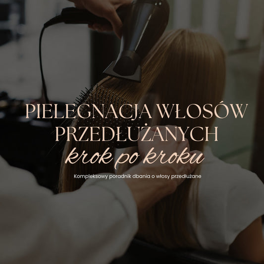 Pielęgnacja luksusowych włosów przedłużanych w domowym zaciszu: Przewodnik krok po kroku